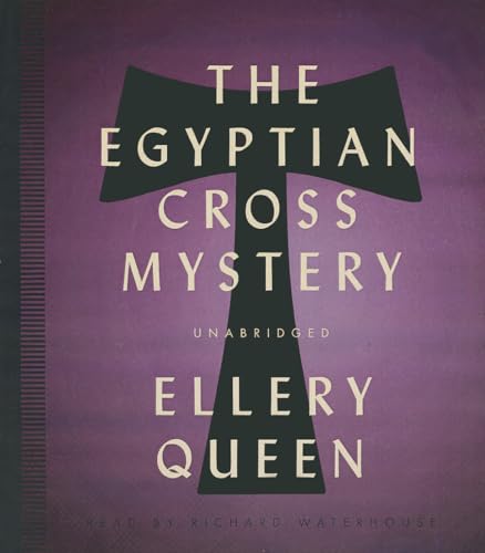 Beispielbild fr The Egyptian Cross Mystery (Ellery Queen Mystery) (Ellery Queen Mysteries (Audio)) zum Verkauf von The Yard Sale Store