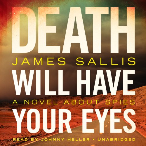 Beispielbild fr Death Will Have Your Eyes: A Novel about Spies zum Verkauf von Buchpark