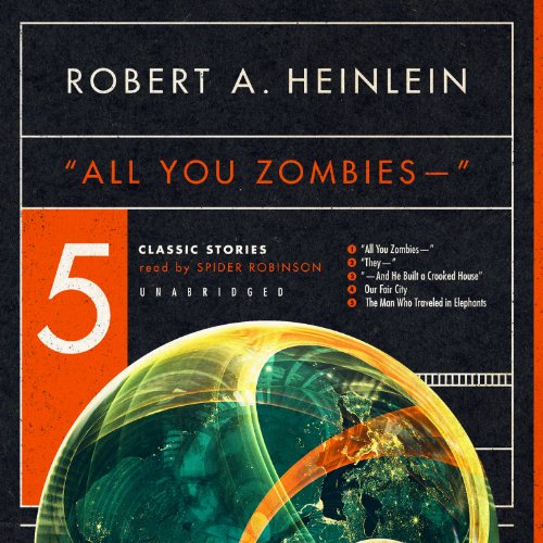 Beispielbild fr All You Zombies: Five Classic Stories zum Verkauf von Revaluation Books