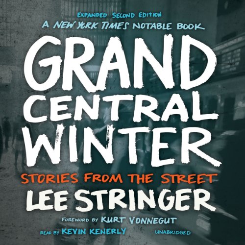 Stock image for Grand Central Winter, Expanded Second Edition: Stories from the Street for sale by The Yard Sale Store