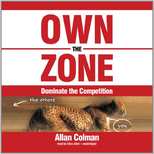 Beispielbild fr Own the Zone: Dominate the Competition (Made for Success) zum Verkauf von The Yard Sale Store
