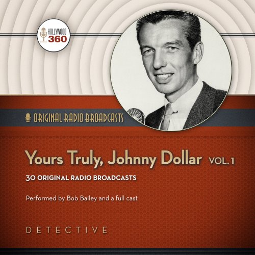 Beispielbild fr Yours Truly, Johnny Dollar, Vol. 1 (Hollywood 360: Classic Radio Collection) zum Verkauf von Buchpark