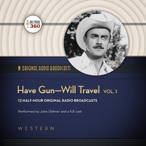 Beispielbild fr Have Gun - Will Travel, Volume 1 (Hollywood 360 - Classic Radio Collection)(Audio Theater) zum Verkauf von The Yard Sale Store