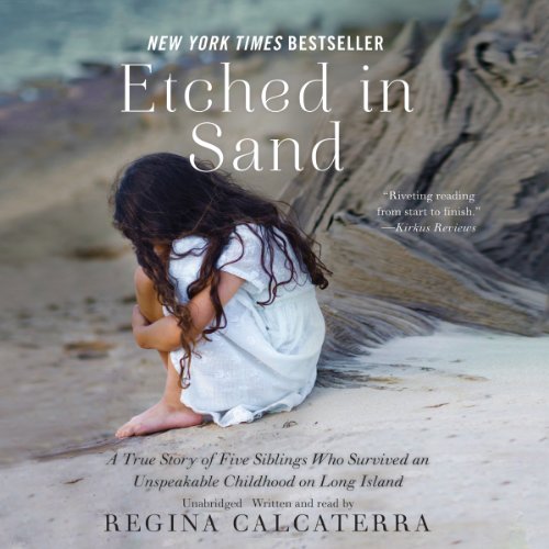 Imagen de archivo de Etched in Sand: A True Story of Five Siblings Who Survived an Unspeakable Childhood on Long Island a la venta por SecondSale