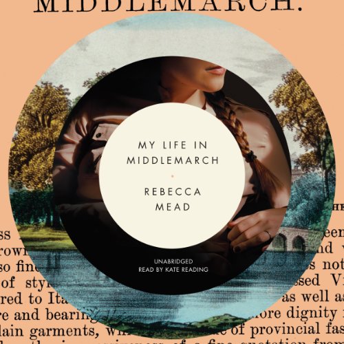 Stock image for My Life in Middlemarch for sale by SecondSale