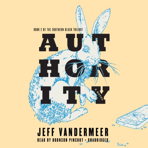 Beispielbild fr Authority (Southern Reach Trilogy, Book 2) zum Verkauf von HPB-Ruby