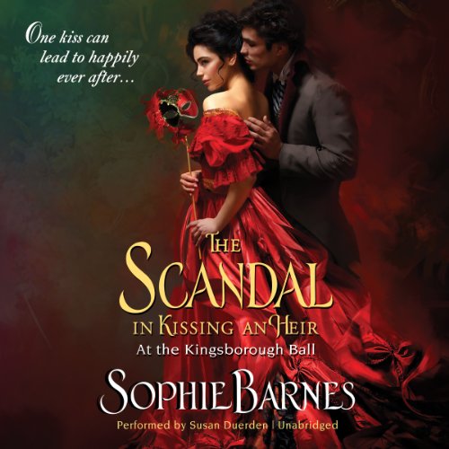 9781482990041: The Scandal in Kissing an Heir: At the Kingsborough Ball: 2