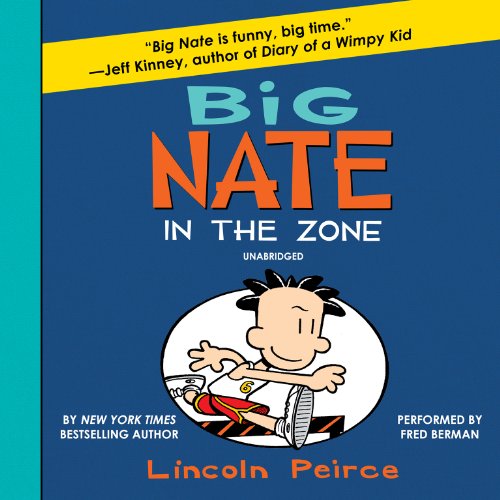 Stock image for Big Nate: In the Zone (Big Nate series, Book 6) (Big Nate (Andrews McMeel)) for sale by SecondSale