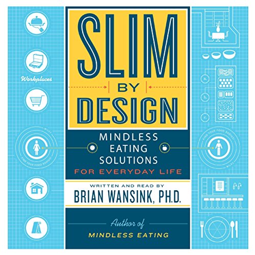 Imagen de archivo de Slim by Design: Mindless Eating Solutions for Everyday Life a la venta por The Yard Sale Store