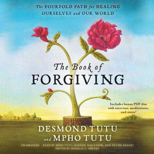 Stock image for The Book of Forgiving: The Fourfold Path for Healing Ourselves and Our World for sale by HPB-Diamond
