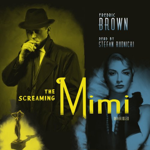 The Screaming Mimi - Brown, Fredric, Claire Bloom und Stefan Rudnicki