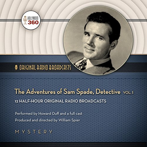 Imagen de archivo de The Adventures of Sam Spade, Detective, Volume 1 (Hollywood 360 - Classic Radio Collection)(Audio Theater) a la venta por The Yard Sale Store