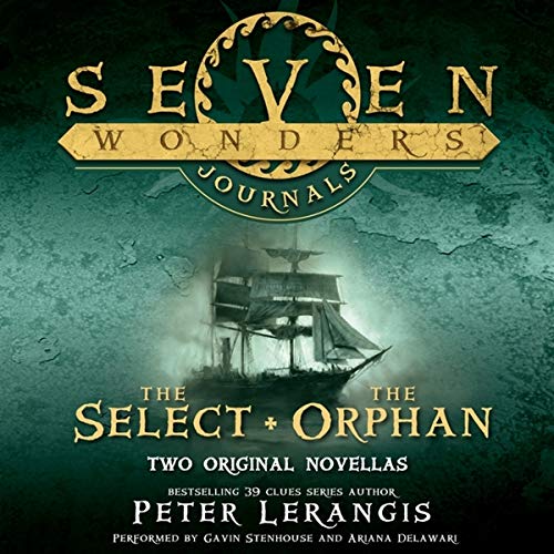 Beispielbild fr Seven Wonders Journals: The Select and the Orphan: The Select and the Orphan zum Verkauf von Buchpark