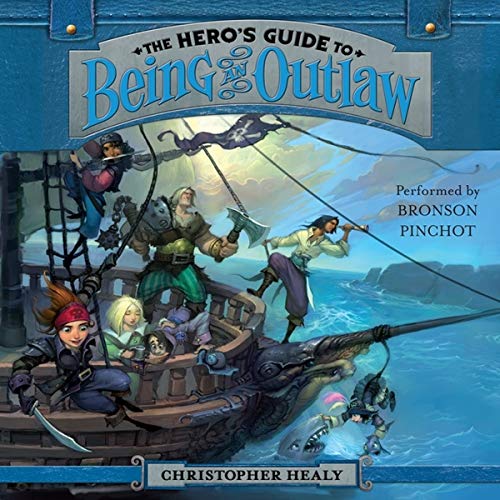 Stock image for The Hero's Guide to Being an Outlaw (The Hero's Guide Series, Book 3) for sale by SecondSale