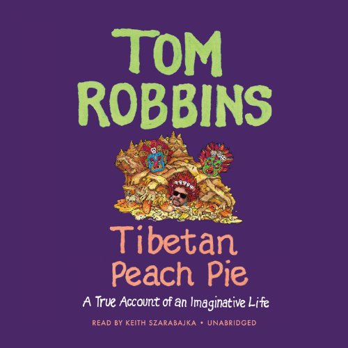 Stock image for Tibetan Peach Pie: A True Account of an Imaginative Life; Library Edition for sale by Revaluation Books