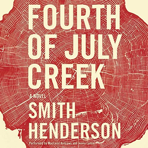 Beispielbild fr Fourth of July Creek: A Novel zum Verkauf von The Yard Sale Store