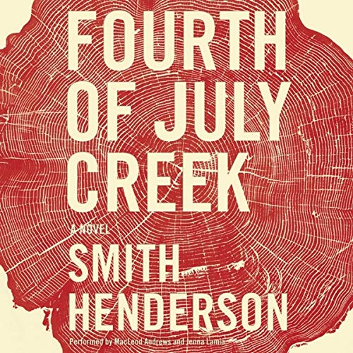 Imagen de archivo de Fourth of July Creek: A Novel a la venta por The Yard Sale Store