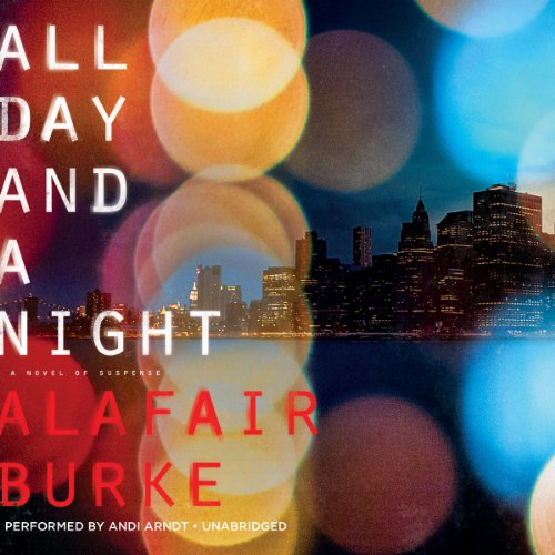 Imagen de archivo de All Day and a Night: A Novel of Suspense (Ellie Hatcher series, Book 5) a la venta por SecondSale
