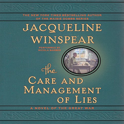 Stock image for The Care and Management of Lies: A Novel of the Great War for sale by The Yard Sale Store