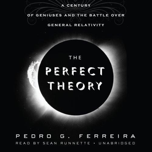 Stock image for The Perfect Theory: A Century of Geniuses and the Battle over General Relativity for sale by The Yard Sale Store