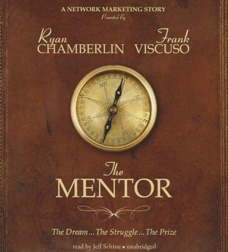 Stock image for The Mentor: The Dream, the Struggle, the Prize for sale by The Yard Sale Store