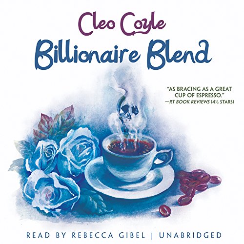 Stock image for Billionaire Blend (Coffeehouse Mysteries, Book 13) (The Coffeehouse Mysteries) for sale by The Yard Sale Store