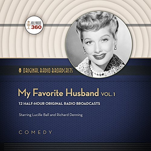 Beispielbild fr My Favorite Husband, Vol. 1 (Hollywood 360 - Classic Radio Collection)(Original Radio Broadcasts) zum Verkauf von Save With Sam