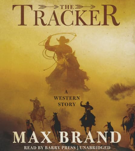 9781483022680: The Tracker: A Western Story