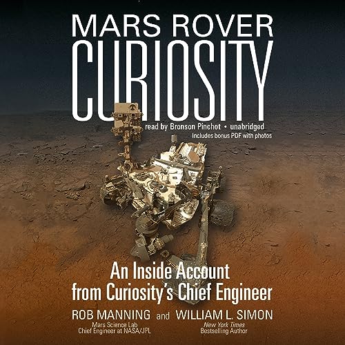 Stock image for Mars Rover Curiosity: An Inside Account from Curiosity's Chief Engineer for sale by The Yard Sale Store