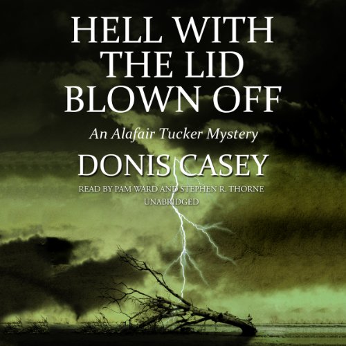 9781483025186: Hell with the Lid Blown Off (Alafair Tucker Mysteries, Book 7)