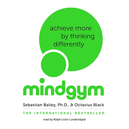 Stock image for Mind Gym: Achieve More by Thinking Differently for sale by The Yard Sale Store