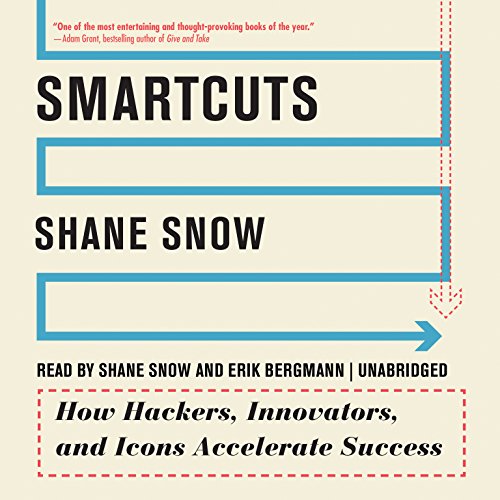 Imagen de archivo de Smartcuts: How Hackers, Innovators, and Icons Accelerate Success a la venta por Ezekial Books, LLC