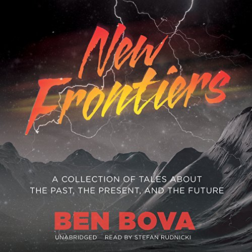 9781483041353: New Frontiers: A Collection of Tales about the Past, the Present, and the Future