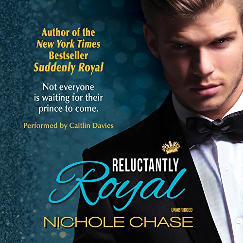 Stock image for Reluctantly Royal (Royals series, Book 3) for sale by The Yard Sale Store