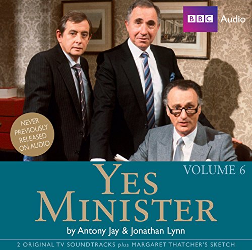 Stock image for Yes Minister: Volume 6 (Two TV Soundtrack Episodes) for sale by The Yard Sale Store