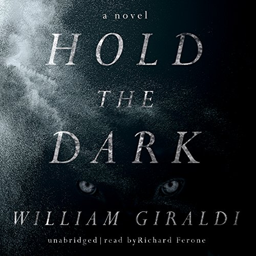 Beispielbild fr Hold the Dark: A Novel zum Verkauf von The Yard Sale Store
