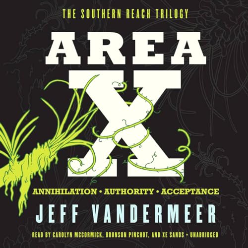 Stock image for Area X: The Southern Reach Trilogy: Annihilation; Authority; Acceptance for sale by The Yard Sale Store