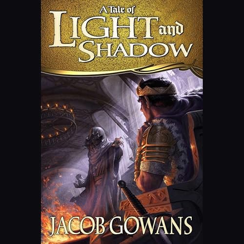 9781483096889: A Tale of Light and Shadow (Tale of Light and Shadow Series, Book 1)