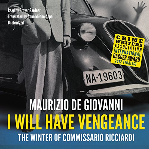 Beispielbild fr I Will Have Vengeance: The Winter of Commissario Ricciardi zum Verkauf von Buchpark