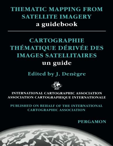 Stock image for Thematic Mapping From Satellite Imagery: A Guidebook for sale by Revaluation Books