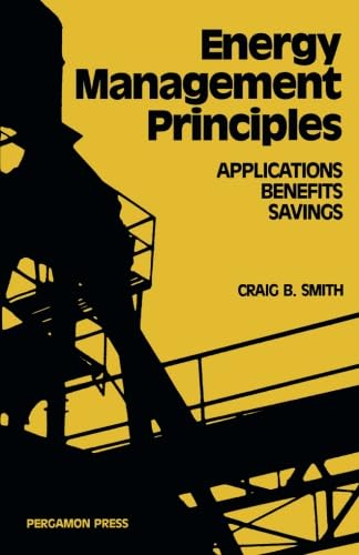 9781483107905: Energy, Management, Principles: Applications, Benefits, Savings