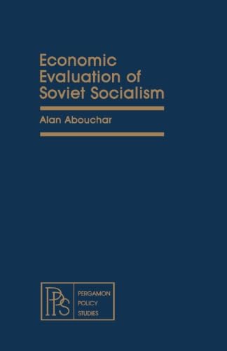 9781483112770: Economic Evaluation of Soviet Socialism: Pergamon Policy Studies