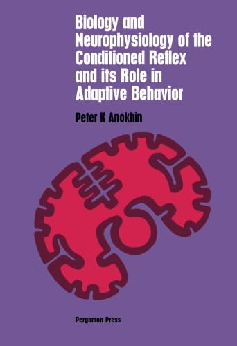 Stock image for Biology and Neurophysiology of the Conditioned Reflex and Its Role in Adaptive Behavior: International Series of Monographs in Cerebrovisceral and Behavioral Physiology and Conditioned Reflexes, Volume 3 for sale by Revaluation Books