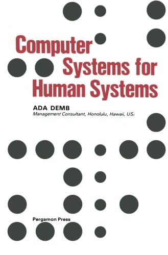 9781483113289: Computer Systems for Human Systems
