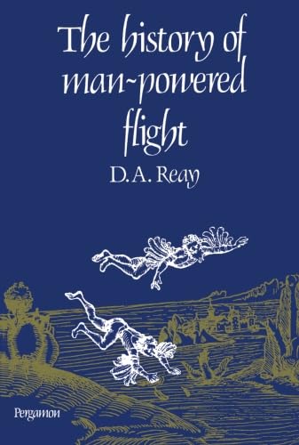 9781483113579: The History of Man-Powered Flight