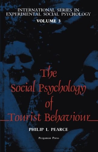 9781483114255: The Social Psychology of Tourist Behaviour: International Series in Experimental Social Psychology: Volume 3