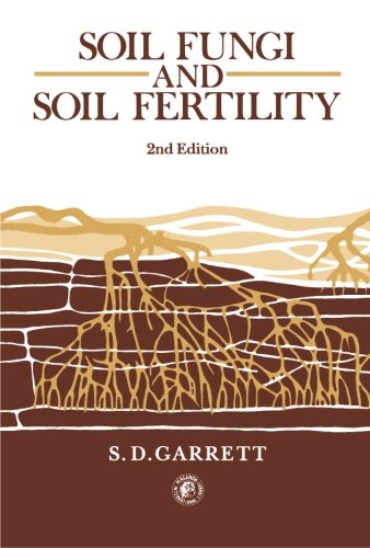 9781483114743: Soil Fungi and Soil Fertility: An Introduction to Soil Mycology