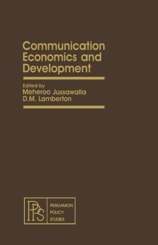 Stock image for Communication Economics and Development: Pergamon Policy Studies on International Development for sale by Revaluation Books