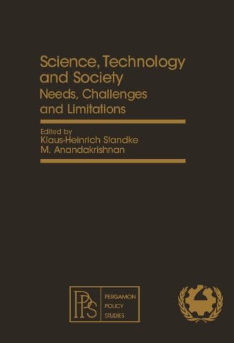 9781483115863: Science, Technology and Society: Needs, Challenges and Limitations
