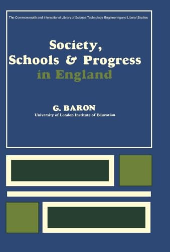 Stock image for Society, Schools and Progress in England: The Commonwealth and International Library: Education and Educational Research for sale by Revaluation Books
